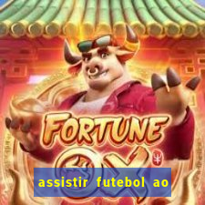 assistir futebol ao vivo multi canais